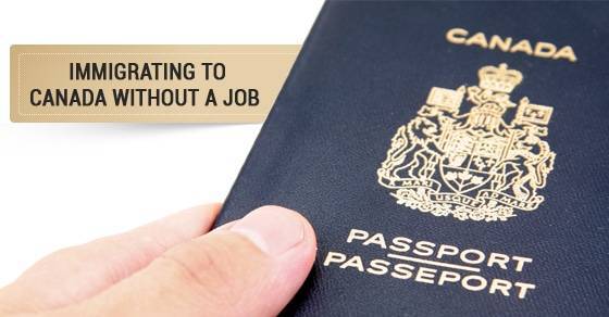 How to Immigrate to Canada Without a Job Offer